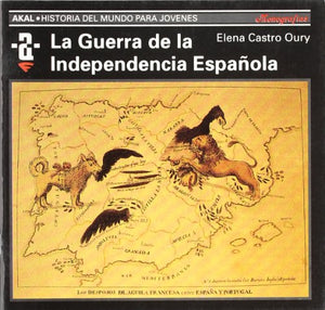 La Guerra de la Independencia española: 56 (Historia del mundo para jóvenes)