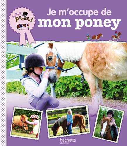 Je m'occupe de mon poney