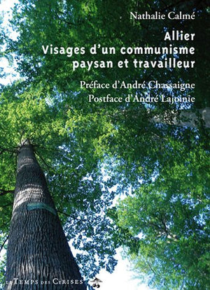 Allier : Visage d'un communisme paysan et travailleur