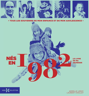 Nés en 1982, le livre de ma jeunesse