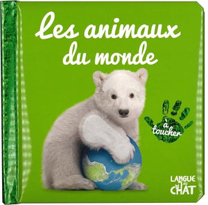 Bébé touche-à-tout - Les animaux du monde