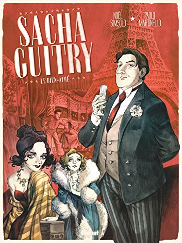 Sacha Guitry - Tome 01: Le Bien-aimé