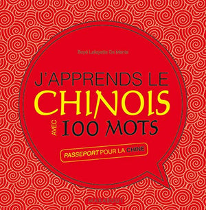 J'apprends le chinois avec 100 mots