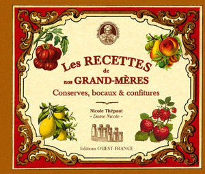 Recettes de nos grands-mères, conserves, bocaux