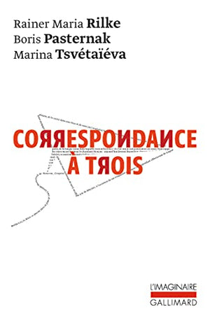 Correspondance à trois: (Été 1926)