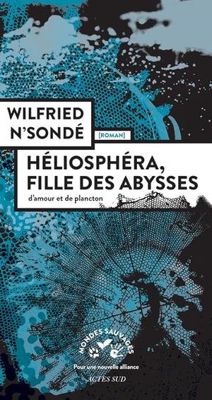 Héliosphéra, fille des abysses