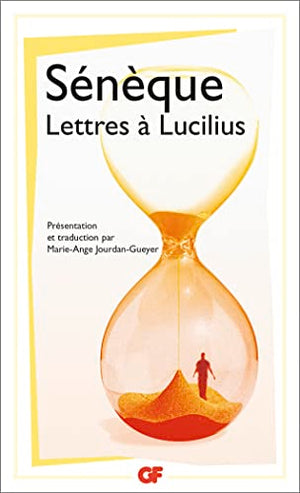 Lettres à Lucilius, Livres I à III