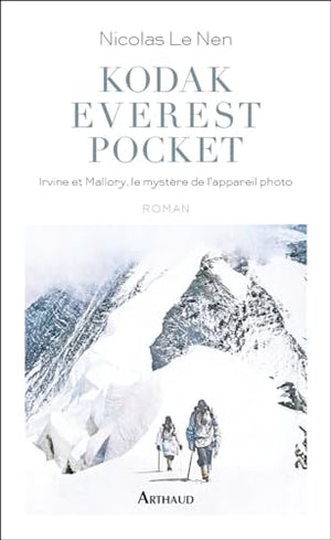 Kodak Everest Pocket: Irvine et Mallory, le mystère de l'appareil photo