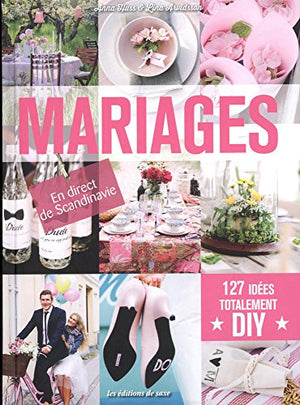 Mariages : 127 idées totalement DIY - En direct de Scandinavie