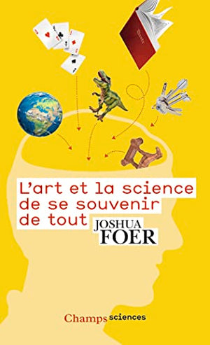 L'art et la science de se souvenir de tout