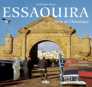 Essaouira, perle de l'Atlantique