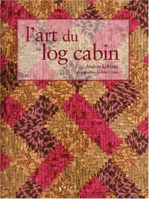 L'art du log cabin