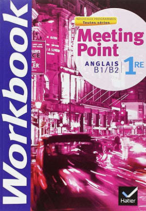 Anglais 1re B1/B2 Meeting Point