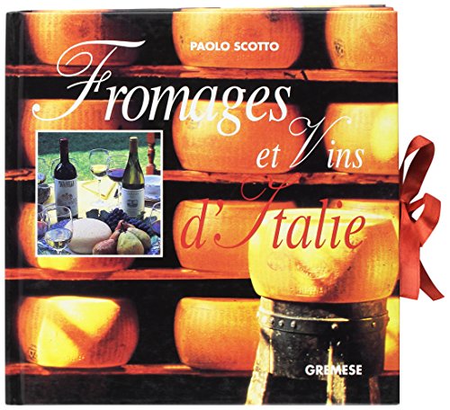 Fromages Et Vins D'Italie Coffret 2 Volumes : Volume 1, Fromages Et Vins D'Italie. Volume 2, Vins Et Fromages D'Italie