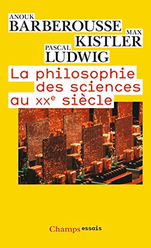 La philosophie des sciences au XXe siècle