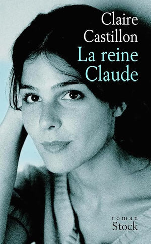 La reine Claude