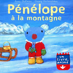 Pénélope à la montagne - Un livre animé - De 2 à 5 ans