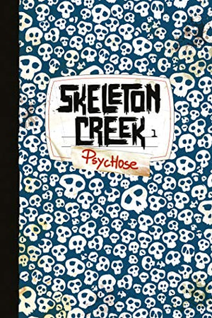 Skeleton Creek, tome 01