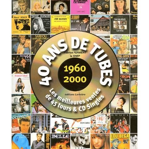 40 ans de tubes 1960-2000