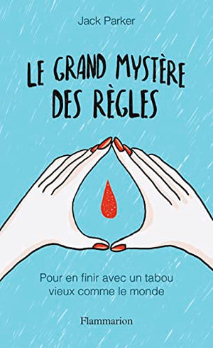 Le grand mystère des règles