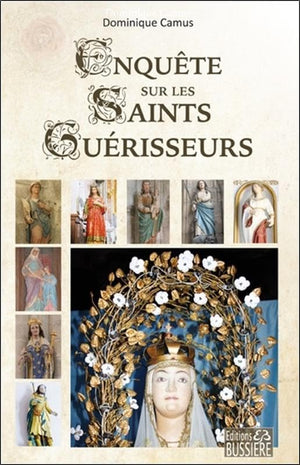 Enquête sur les Saints Guérisseurs