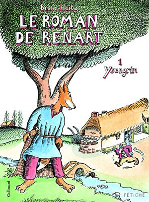 Le Roman de Renart (Tome 1-Ysengrin)