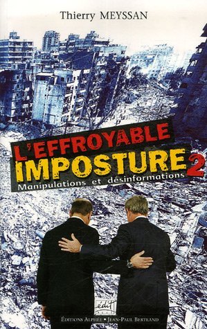 L'effroyable imposture: Tome 2, Manipulations et désinformations