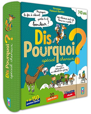 Dis pourquoi ? - Spécial chevaux