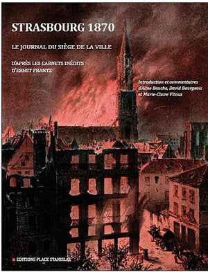 1870 : le siège de Strasbourg