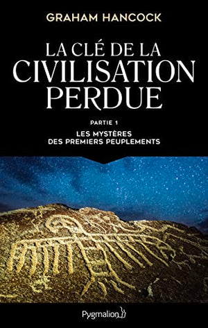 La clé de la civilisation perdue