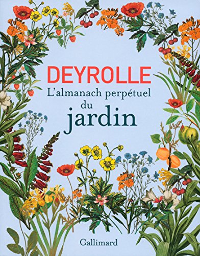 Deyrolle: L'almanach perpétuel du jardin