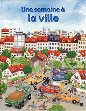 Une semaine à la ville