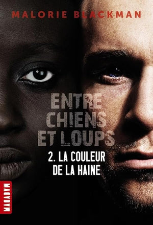 Entre chien et loups - la couleur de la haine