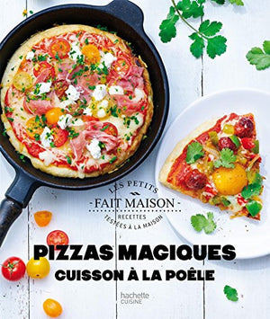 Pizzas magiques cuisson à la poêle