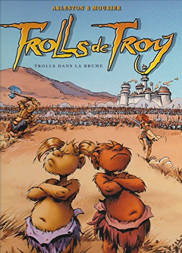 Trolls de Troy, tome 6 : Trolls dans la brume