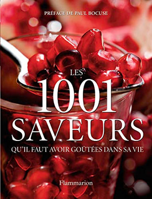 Les 1 001 saveurs qu'il faut avoir goûtées dans sa vie