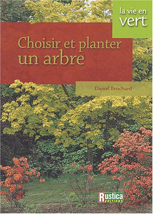 Choisir et planter un arbre