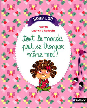 Rose-Lou : tout le monde peut se tromper même moi !