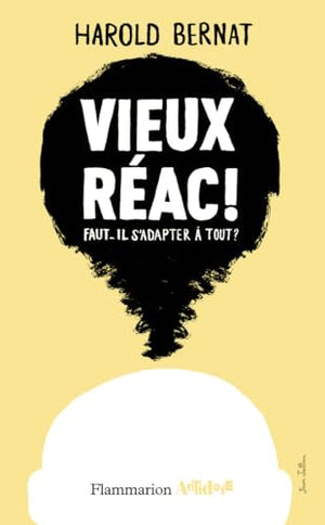 Vieux réac !