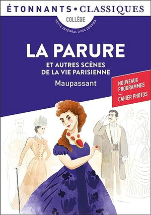 La Parure et autres scènes de la vie parisienne