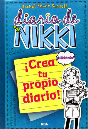 Diario de Nikki: Crea tu propio diario: ¡Nikkéalo! (Colección Diario de Nikki)