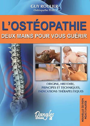 L'ostéopathie - Deux mains pour vous guérir