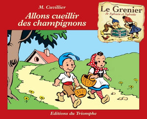 Allons cueillir des champignons