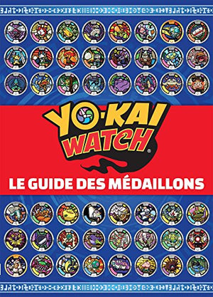 Yo-Kai Watch - Guide des médaillons