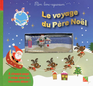 Voyage du Père Noël - Mon livre-aquarium