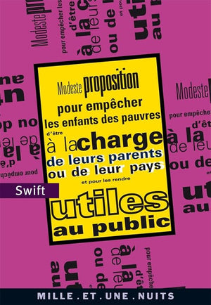 Modeste proposition pour empêcher les enfants des pauvres d'être à la charge de leurs parents