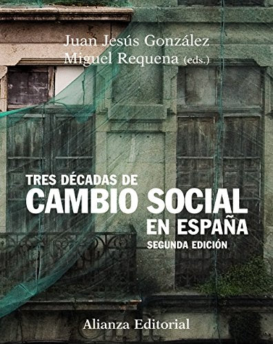 Tres décadas de cambio social en España: Segunda edición (El libro universitario - Manuales)