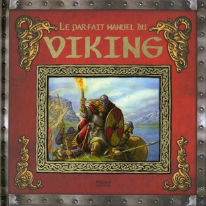 Le parfait manuel du viking: La manuel d'Ari le Lettré