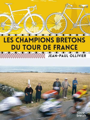 Les champions bretons du Tour de France