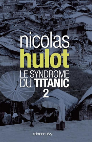 Le syndrome du Titanic 2